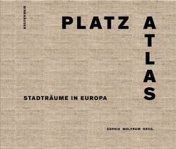 Platzatlas von Wolfrum,  Sophie