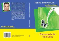 Platzverweis für eine Erbse von Zimmermann,  Renate