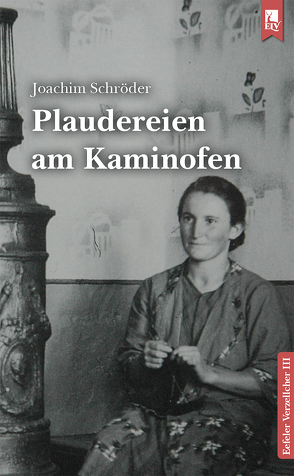 Plaudereien am Kaminofen von Schroeder,  Joachim