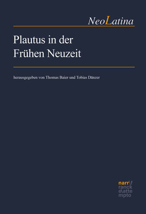 Plautus in der Frühen Neuzeit von Baier,  Thomas, Dänzer,  Tobias