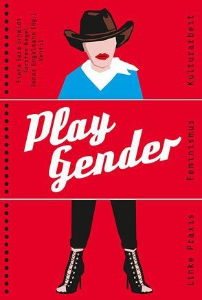 Play Gender von Engelmann,  Jonas, Nagel,  Torsten, Schmidt,  Fiona Sara