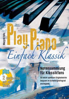 Play Piano / Play Piano – Einfach Klassik von Feils,  Margret