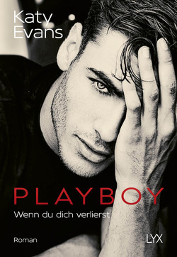 Playboy – Wenn du dich verlierst von Evans,  Katy, Link,  Michaela