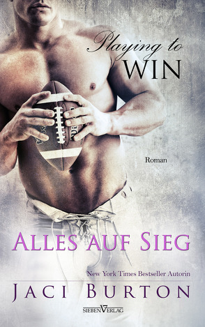 Playing to Win – Alles auf Sieg von Burton,  Jaci, Campbell,  Martina