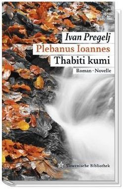 Plebanus Ioannes. Thabiti kumi von Pregelj,  Ivan