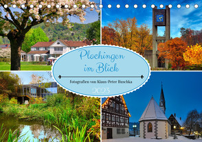 Plochingen im Blick (Tischkalender 2023 DIN A5 quer) von Huschka,  Klaus-Peter