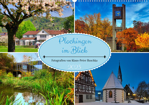 Plochingen im Blick (Wandkalender 2023 DIN A2 quer) von Huschka,  Klaus-Peter