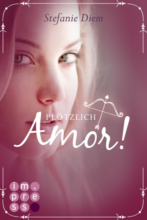 Plötzlich Amor! von Diem,  Stefanie