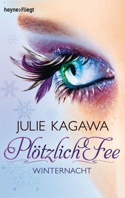 Plötzlich Fee 2 von Kagawa,  Julie, Lungstrass-Kapfer,  Charlotte