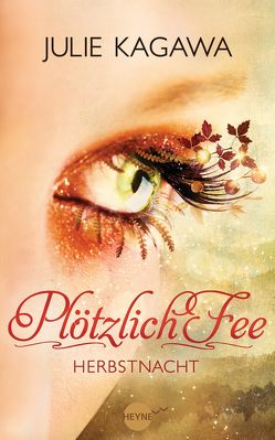 Plötzlich Fee – Herbstnacht von Kagawa,  Julie, Lungstrass-Kapfer,  Charlotte