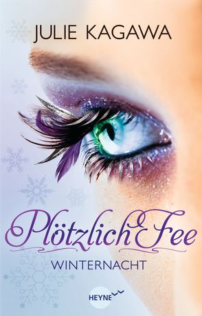 Plötzlich Fee – Winternacht von Kagawa,  Julie, Lungstrass-Kapfer,  Charlotte