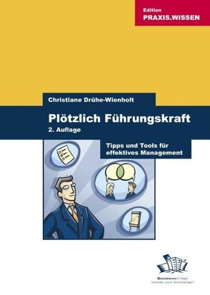 Plötzlich Führungskraft von Drühe-Wienholt,  Christiane