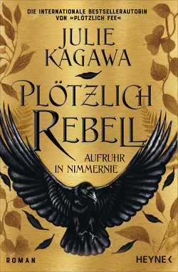 Plötzlich Rebell von Kagawa,  Julie, Lungstrass-Kapfer,  Charlotte