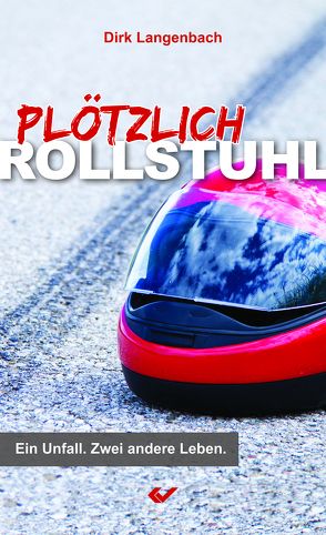 Plötzlich Rollstuhl von Langenbach,  Dirk