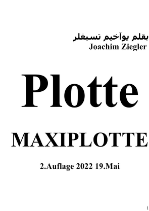 Plotte Maxiplotte 2.Auflage 2022 19.Mai von Ziegler,  Joachim