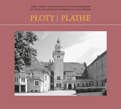 Płoty/Plathe von Badstübner-Gröger,  Dr. Sibylle, Onnen,  Elke, von Bismarck-Osten,  Friedrich-Karl