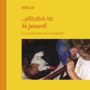 …plötzlich ist da jemand! von Marie,  Lou