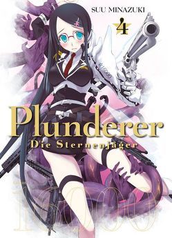 Plunderer – Die Sternenjäger 04 von Lange,  Markus, Minazuki,  Suu