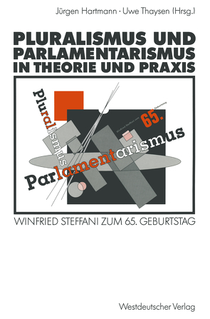 Pluralismus und Parlamentarismus in Theorie und Praxis von Hartmann,  Jürgen