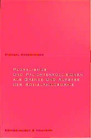 Pluralismus und Pflichtenkollisionen als Grenze und Aufgabe der Sozialphilosophie von Anderheiden,  Michael