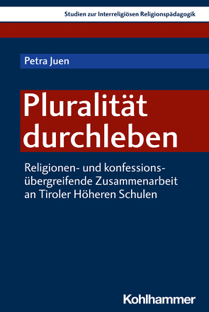 Pluralität durchleben von Juen,  Petra, Kraml,  Martina, Sejdini,  Zekirija