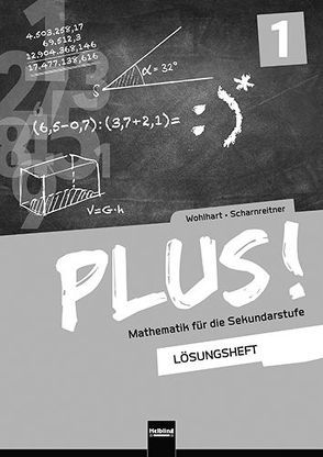 PLUS! 1, Lösungsheft von Scharnreitner,  Michael, Wohlhart,  David