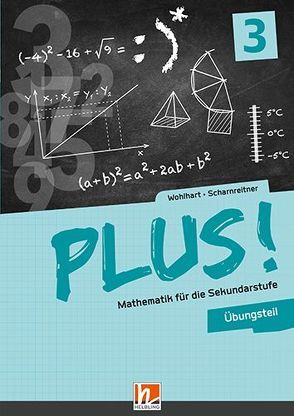 PLUS! 3 Übungsteil + E-Book von Scharnreitner,  Michael, Wohlhart,  David