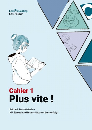 Plus Vite: Cahier 1 von Ziegler,  Esther