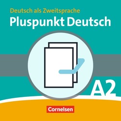 Pluspunkt Deutsch – Der Integrationskurs Deutsch als Zweitsprache – Ausgabe 2009 – A2: Teilband 2 von Jin,  Friederike, Schote,  Joachim