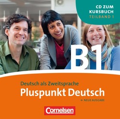 Pluspunkt Deutsch – Der Integrationskurs Deutsch als Zweitsprache – Ausgabe 2009 – B1: Teilband 1 von Schote,  Joachim