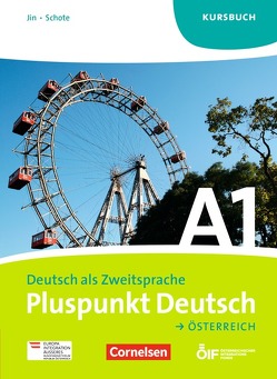 Pluspunkt Deutsch – Der Integrationskurs Deutsch als Zweitsprache – Österreich – A1: Gesamtband von Jin,  Friederike, Schote,  Joachim