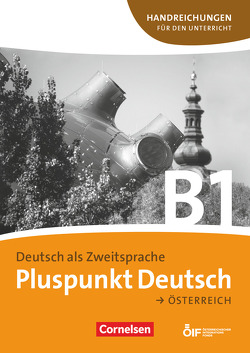 Pluspunkt Deutsch – Der Integrationskurs Deutsch als Zweitsprache – Österreich – B1: Gesamtband von Schote,  Joachim