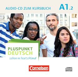 Pluspunkt Deutsch – Leben in Deutschland – Allgemeine Ausgabe – A1: Teilband 2