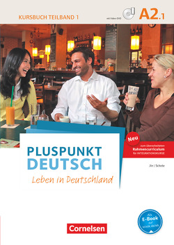 Pluspunkt Deutsch – Leben in Deutschland – Allgemeine Ausgabe – A2: Teilband 1 von Jin,  Friederike, Schote,  Joachim