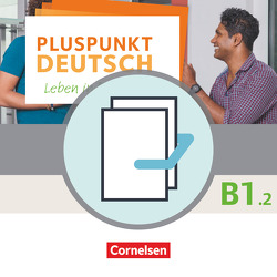 Pluspunkt Deutsch – Leben in Deutschland – Allgemeine Ausgabe – B1: Teilband 2