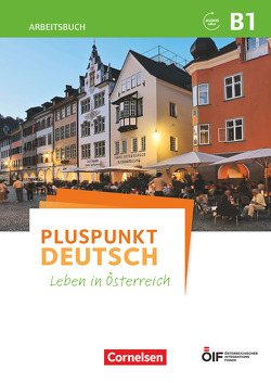 Pluspunkt Deutsch – Leben in Österreich – B1 von Jin,  Friederike, Schote,  Joachim