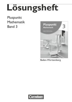 Pluspunkt Mathematik – Baden-Württemberg – Neubearbeitung – Band 3 von Siebert,  Axel