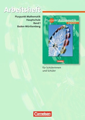 Pluspunkt Mathematik – Baden-Württemberg – Bisherige Ausgabe / Band 1 – Arbeitsheft mit eingelegten Lösungen von Bamberg,  Rainer, Frohnwieser,  Katja, Merz,  Kristina, Merz,  Patrick, Rost,  Mirjam