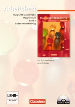 Pluspunkt Mathematik – Baden-Württemberg – Bisherige Ausgabe / Band 3 – Arbeitsheft mit Lösungen und CD-ROM von Bamberg,  Rainer, Baumgärtner,  Hartmut, Felsch,  Matthias, Hinz,  Regina, Jong,  Klaus de, Merz,  Kristina, Merz,  Patrick