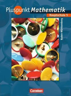 Pluspunkt Mathematik – Baden-Württemberg – Bisherige Ausgabe / Band 5 – Schülerbuch von Bamberg,  Rainer, Baumgärtner,  Hartmut, Hinz,  Regina, Jong,  Klaus de, Merz,  Patrick, Möhle,  Barbara, Polzin,  Isabel