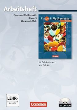 Pluspunkt Mathematik – Rheinland-Pfalz / 9. Schuljahr – Arbeitsheft mit eingelegten Lösungen und CD-ROM von Albert,  Katja, Brüning,  Eva, Felsch,  Matthias, Krueger,  Sabine, Sehr,  Ingo