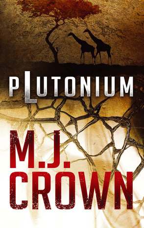 Plutonium von M.J. Crown