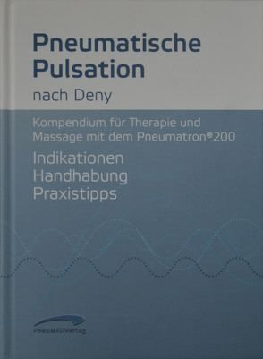 Pneumatische Pulsation nach Deny von Gärtner-Stumber,  Beate, Streck-Plath,  Ulrike