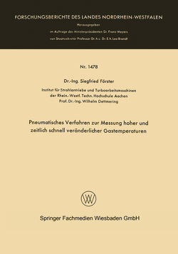 Pneumatisches Verfahren zur Messung hoher und zeitlich schnell veränderlicher Gastemperaturen von Förster,  Siegfried