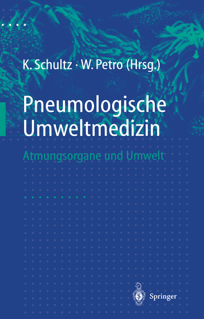 Pneumologische Umweltmedizin von Magnussen,  H., Petro,  Wolfgang, Schultz,  Konrad