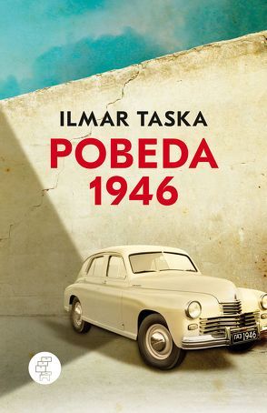 Pobeda 1946 von Hasselblatt,  Cornelius, Taska,  Ilmar