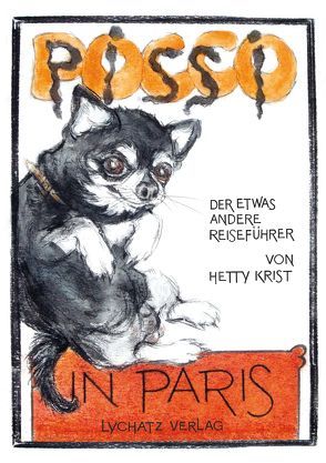 Pocco pissi in Paris von Krist,  Hetty