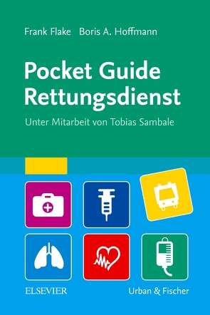 Pocket Guide Rettungsdienst von Flake,  Frank, Hoffmann,  Boris Alexander