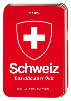 Schweiz – Das ultimative Quiz von Heurung,  Anton, Sigg,  Stephan