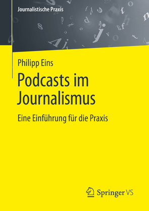 Podcasts im Journalismus von Eins,  Philipp